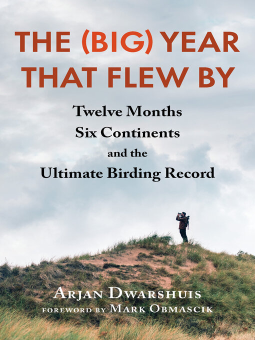 Title details for The (Big) Year that Flew By by Arjan Dwarshuis - Available